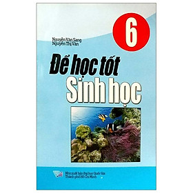 Đề Học Tốt Sinh Học Lớp 6