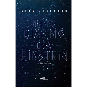 Những Giấc Mơ Của Einstein (Alan Lightman)  - Bản Quyền