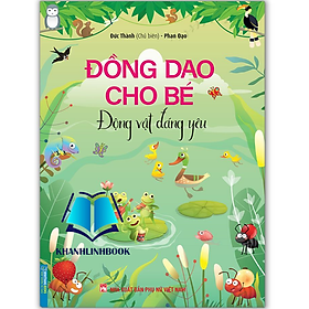 Sách - Đồng dao cho bé - Động vật đáng yêu