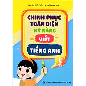 Sách - Chinh Phục Toàn Diện Kỹ Năng Viết Tiếng Anh - Lớp 5 - Tập 1 - nhiều tác giả - NXB Đại Học Quốc Gia Hà Nội - WinBooks