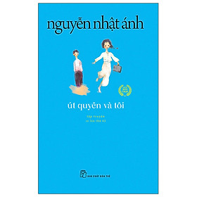 Út Quyên Và Tôi (Tái Bản 2022)