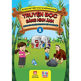 Sách - Phát Triển Tư Duy Và Ngôn Ngữ Cho Bé - Truyện Đọc Bằng Hình Ảnh - Truyện Ngụ Ngôn Việt Nam Đặc Sắc - Tập 1 - Việt Thư