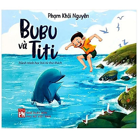 Sách - Bubu Và Titi - Hành Trình Học Hỏi Từ Thử Thách - NXB Phụ Nữ