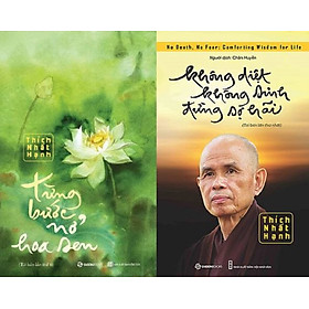 Combo Từng Bước Nở Hoa Sen + Không Diệt Không Sinh Đừng Sợ Hãi (Bộ 2 Cuốn) (SGB)