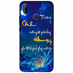 Ốp lưng in cho Huawei Nova 3i Mẫu Thư Pháp Cha Mẹ
