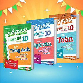 Sách - Sổ Tay Luyện Thi Vào Lớp 10 Môn Toán + Ngữ Văn + Tiếng Anh - Combo 3 Cuốn - Megabook