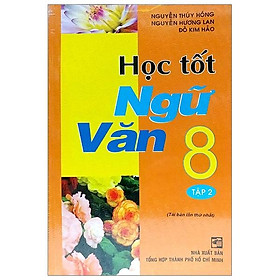 Học Tốt Ngữ Văn 8 Tập 2 