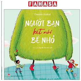Sách - Người Bạn Kết Nối Bé Nhỏ - Tập 1