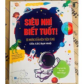 Sách- Siêu Nhí Biết Tuốt (101 những bí ẩn kích thích tò mò của các bạn nhỏ)