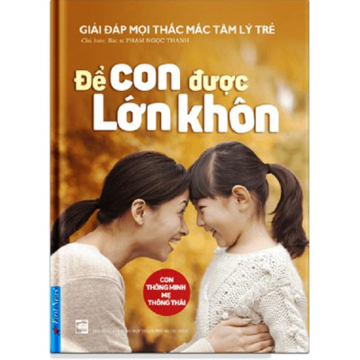 Combo Để con được lớn khôn + Kiên nhẫn và yêu thương - Bản Quyền