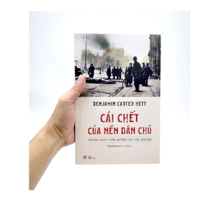 Cái Chết Của Nền Dân Chủ - Tác Giả Benjamin Carter Hett (PB)