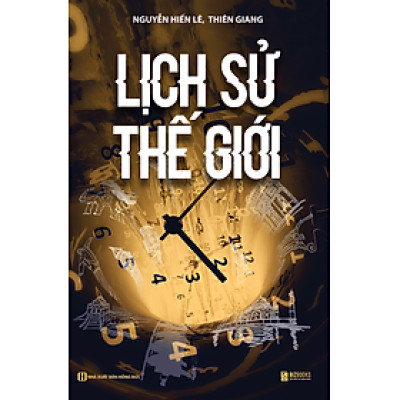 Sách Lịch Sử Thế Giới - Nguyễn Hiến Lê - BẢN QUYỀN