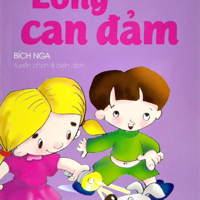 Những Câu Chuyện Về - Lòng Can Đảm (Tái Bản 2022)