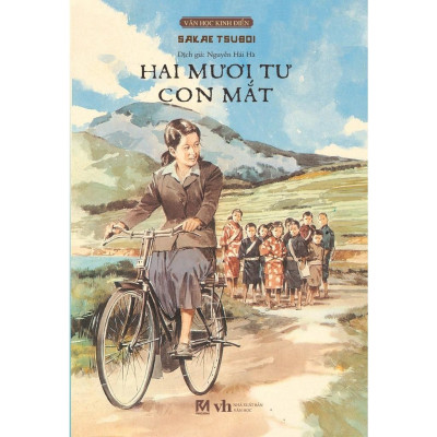 Sách Văn Học Kinh Điển - Hai Mươi Tư Con Mắt (Tái Bản/ Bìa Cứng, Tặng Postcard) - Sakae Tsuboi - Phúc Minh Books