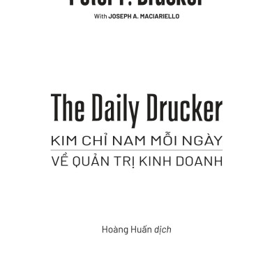 Sách - The Daily Drucker - Kim Chỉ Nam Mỗi Ngày Về Quản Trị Kinh Doanh - The Daily Drucker