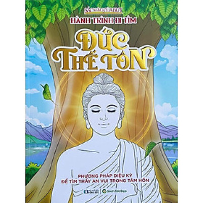 Sắc Màu Của Bụt  - Hành Trình Đi Tìm Đức Thế Tôn (NMTĐ)
