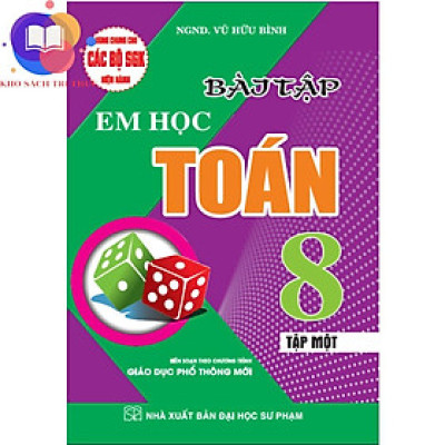 Sách - Bài Tập Em Học Toán Lớp 8 - Tập 1 (Biên Soạn Theo Chương Trình Mới)