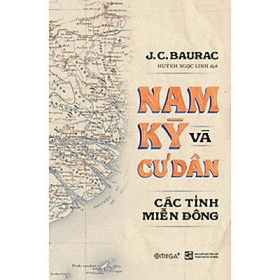 Nam Kỳ Và Cư Dân Các Tỉnh Miền Đông