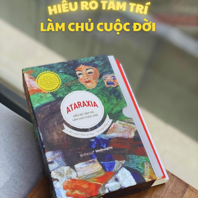 (Bộ 3 Cuốn) ATARAXIA - HIỂU RÕ TÂM TRÍ, LÀM CHỦ CUỘC ĐỜI (Thiên Đường Và Địa Ngục; Trốn Và Tìm; Ý Nghĩa Của Sự Điên Loạn)