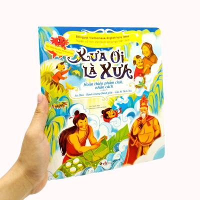 Truyện Cổ Tích Việt Nam Chọn Lọc Song Ngữ Việt-Anh - Xưa Ơi Là Xưa - Sọ Dừa-Bánh Chưng Bánh Giầy-Cậu Bé Tích Chu