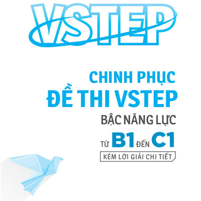 Vstep - Chinh Phục Đề Thi Vstep Bậc Năng Lực Từ B1 Đến C1
(MGB)