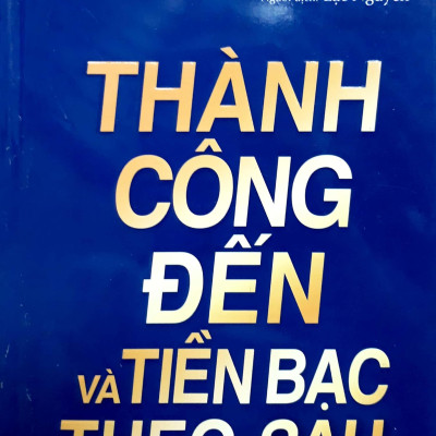 Thành Công Đến Và Tiền Bạc Theo Sau