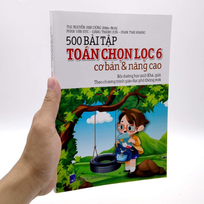 500 Bài Tập Toán Chọn Lọc 6 Cơ Bản Và Nâng Cao (2022)