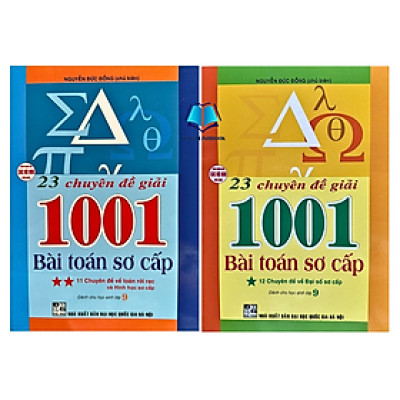 Sách - Combo 23 Chuyên Đề Giải 1001 Bài Toán Sơ Cấp - (Tập 1+Tập 2) dành cho học sinh lớp 9 (HA)