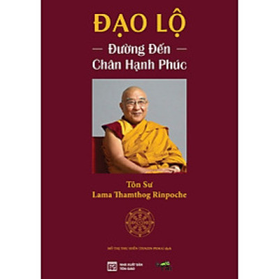 Sách Lịch Sử Tôn Giáo: Đạo Lộ - Đường Đến Chân Hạnh Phúc