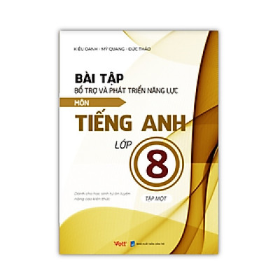 Sách - Bài tập bổ trợ và phát triển năng lực môn Tiếng Anh lớp 8 - tập 1