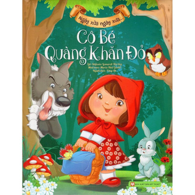 Sách - Ngày Xửa Ngày Xưa - Cô Bé Quàng Khăn Đỏ - Tân Việt Books