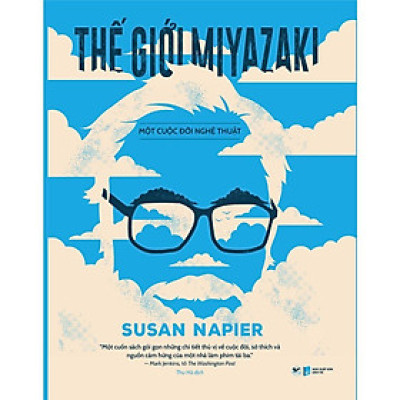 Sách - Thế Giới Miyazaki - Một Cuộc Đời Nghệ Thuật - Tân Việt Books