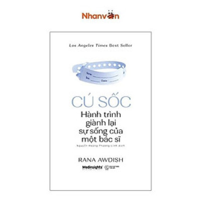 Cú Sốc - Hành Trình Giành Lại Sự Sống Của Một Bác Sĩ