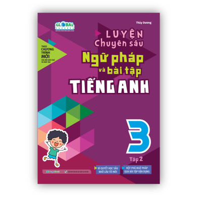 Luyện chuyên sâu ngữ pháp và bài tập tiếng Anh 3  - combo 2 tập (Global)