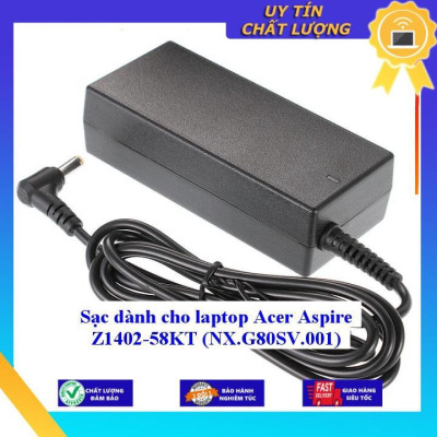 Sạc dùng cho laptop Acer Aspire Z1402-58KT (NX.G80SV.001) - Hàng Nhập Khẩu New Seal