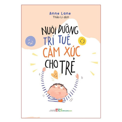 Nuôi Dưỡng Trí Tuệ Cảm Xúc Cho Trẻ  - Bản Quyền