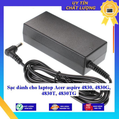 Sạc dùng cho laptop Acer aspire 4830 4830G 4830T 4830TG - Hàng Nhập Khẩu New Seal