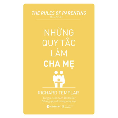 Sách - Những quy tắc làm cha mẹ (Tái bản 2019)