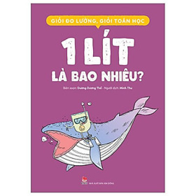 Giỏi Đo Lường, Giỏi Toán Học - 1 Lít Là Bao Nhiêu?