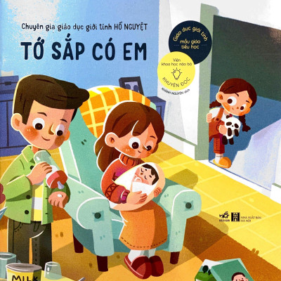 Giáo Dục Giới Tính Mẫu Giáo Tiểu Học - Tớ Sắp Có Em