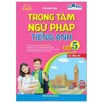 Sách - Global Success - Trọng Tâm Ngữ Pháp Tiếng Anh Lớp 5 - Tập 1 (Có Đáp Án)