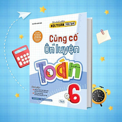 Sách - Củng Cố Và Ôn Luyện Toán Lớp 6 - Tập 2 - Megabook