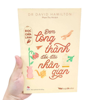 Đọc Chữa Lành - Đem Lòng Thành Đối Đãi Nhân Gian