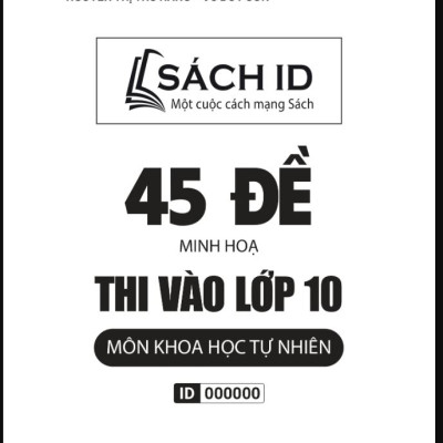 45 Đề Minh Họa KHTN Thi Vào Lớp 10 - MoonBook
