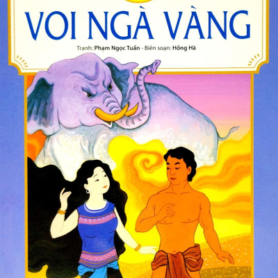 Tranh Truyện Dân Gian Việt Nam: Voi Ngà Vàng (Tái Bản 2023)