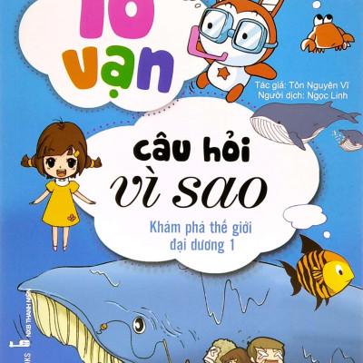 Bộ Sách 10 Vạn Câu Hỏi Vì Sao 1 - Trên Trời - Dưới Biển (Bộ 4 Cuốn)