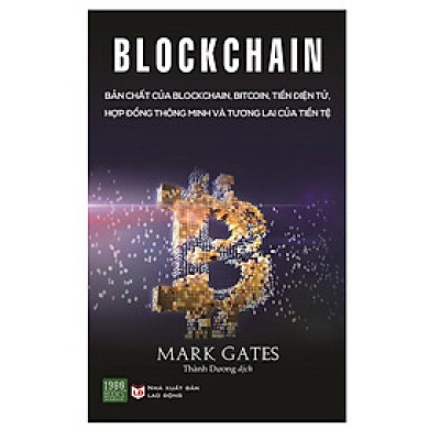 Sách - Blockchain Bản Chất Của Blockchain Bitcoin Tiền Điện Tử Hợp Đồng Thông Minh Và Tương Lai Của Tiền Tệ - 1980Books