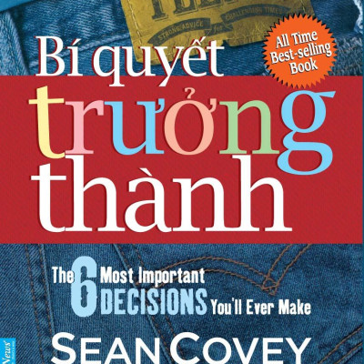 Bí Quyết Trưởng Thành - 7 Thói Quen Của Bạn Trẻ Thành Đạt (Tái Bản 2021)