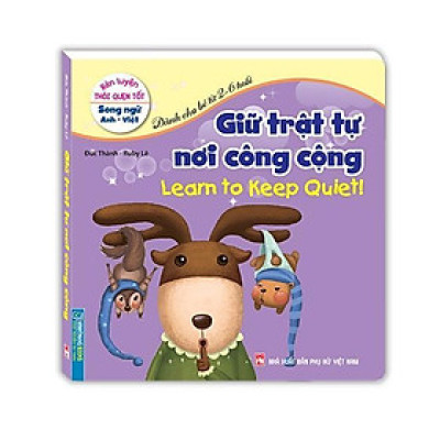 Sách - Rèn Luyện Thói Quen Tốt - Giữ Trật Tự Nơi Công Cộng - Song Ngữ Anh Việt - Minh Thắng