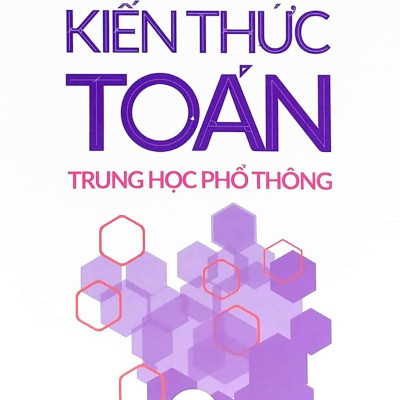 Sổ Tay Kiến Thức Toán Trung Học Phổ Thông (2022)